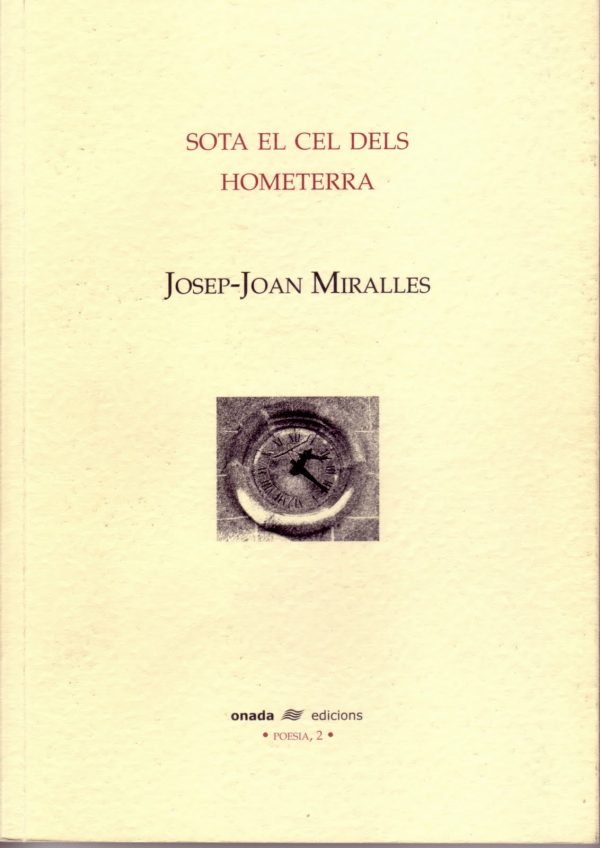 Josep Miralles, Hometerra