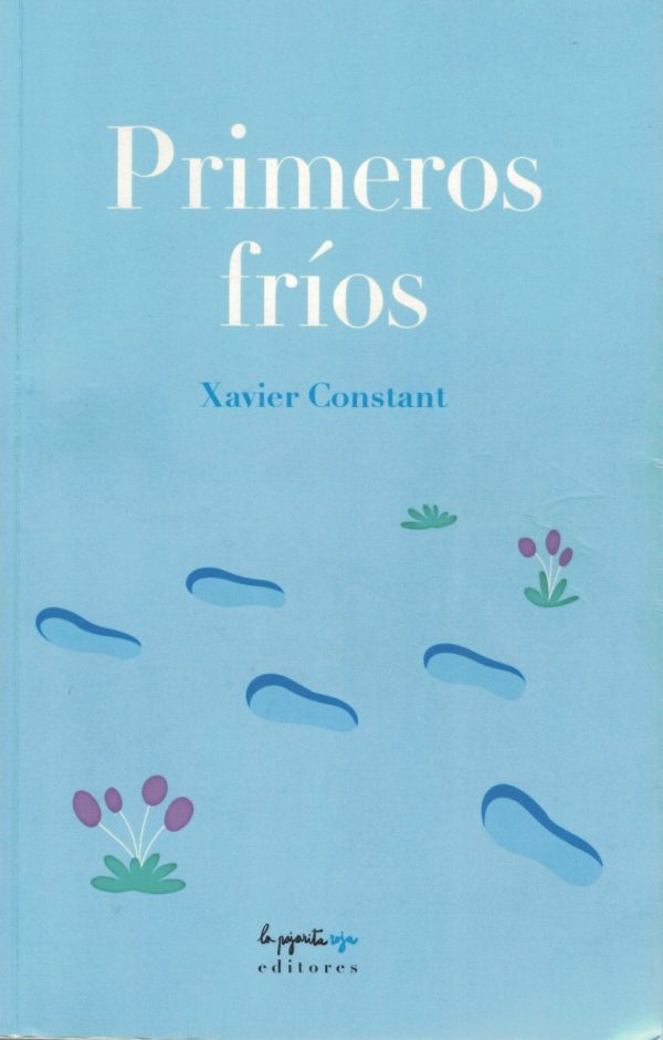 “Primeros fríos”, novel·la de Xavier Constant. Unes notes
