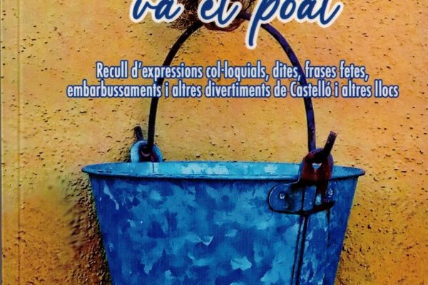 “On va la corda va el poal”, dites d’adés i d’ara