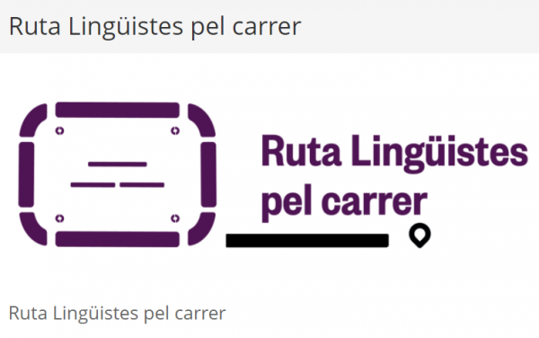 Camins del català: “Ruta Lingüistes pel carrer”