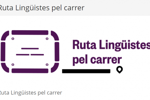 Camins del català: “Ruta Lingüistes pel carrer”